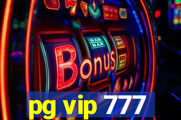 pg vip 777